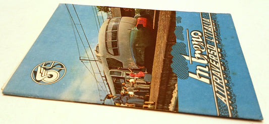 CV- IN TRENO ATTRAVERSO L'ITALIA guida FERROVIE STATO Reparto Pubblicità - RVSz4