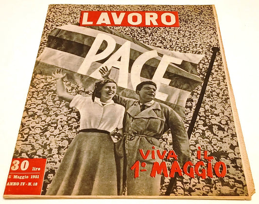 LR- RIVISTA LAVORO ANNO IV N.18 5 MAGGIO 1951 - VIVA IL 1° MAGGIO - RVSh49