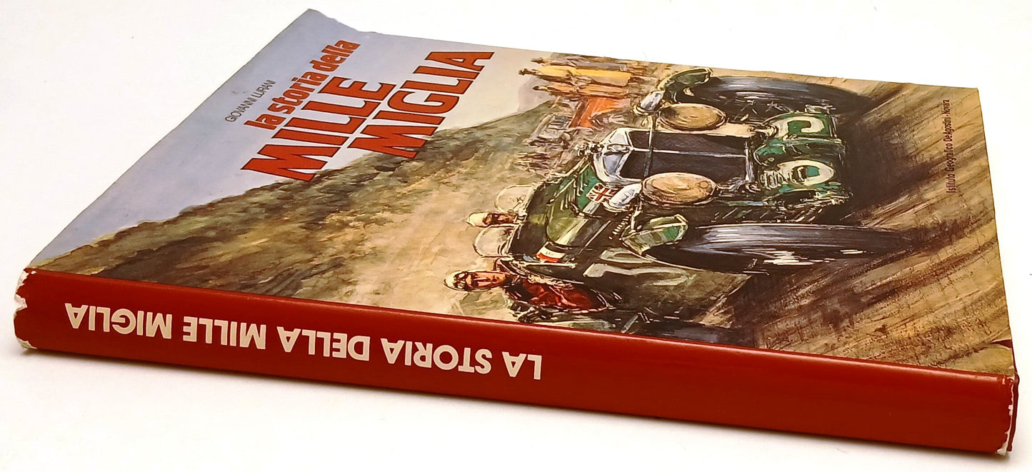 LC- LA STORIA DELLA MILLE MIGLIA - GIOVANNI LURANI- DeAGOSTINI- 1979- CS- YFS759