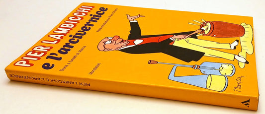 FV- PIER LAMBICCHI E L'ARCIVERNICE FUMETTI - MANCA - MONDADORI- 1970- CS- YFS782