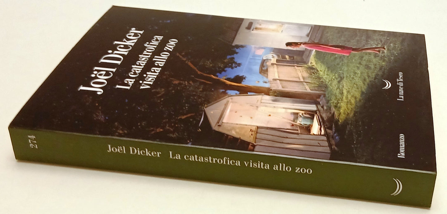 La catastrofica visita allo zoo - Joel Dicker - La nave di Teseo - 1a ed. - YPL