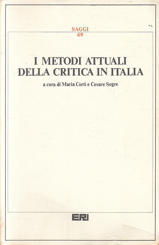 LS- I METODI ATTUALI DELLA CRITICA IN ITALIA - AA.VV. - ERI --- 1980 - B- YFS585