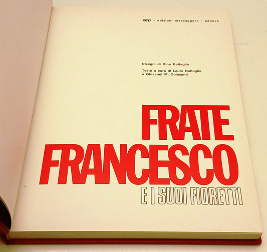 FV- FRATE FRANCESCO E I SUOI FIORETTI - disegni DINO BATTAGLIA - MESSAGGERO- H25