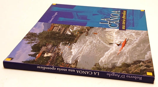 LZ- LA CANOA UNA STORIA EPOREDIESE - ROBERTO D'ANGELO ---- 2008 - B - YFS618