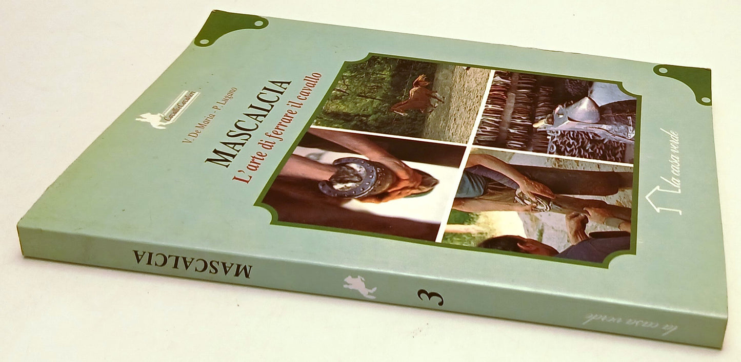 LZ- MASCALCIA L'ARTE DI FERRARE IL CAVALLO -- LA CASA VERDE --- 1989 - B- YFS385
