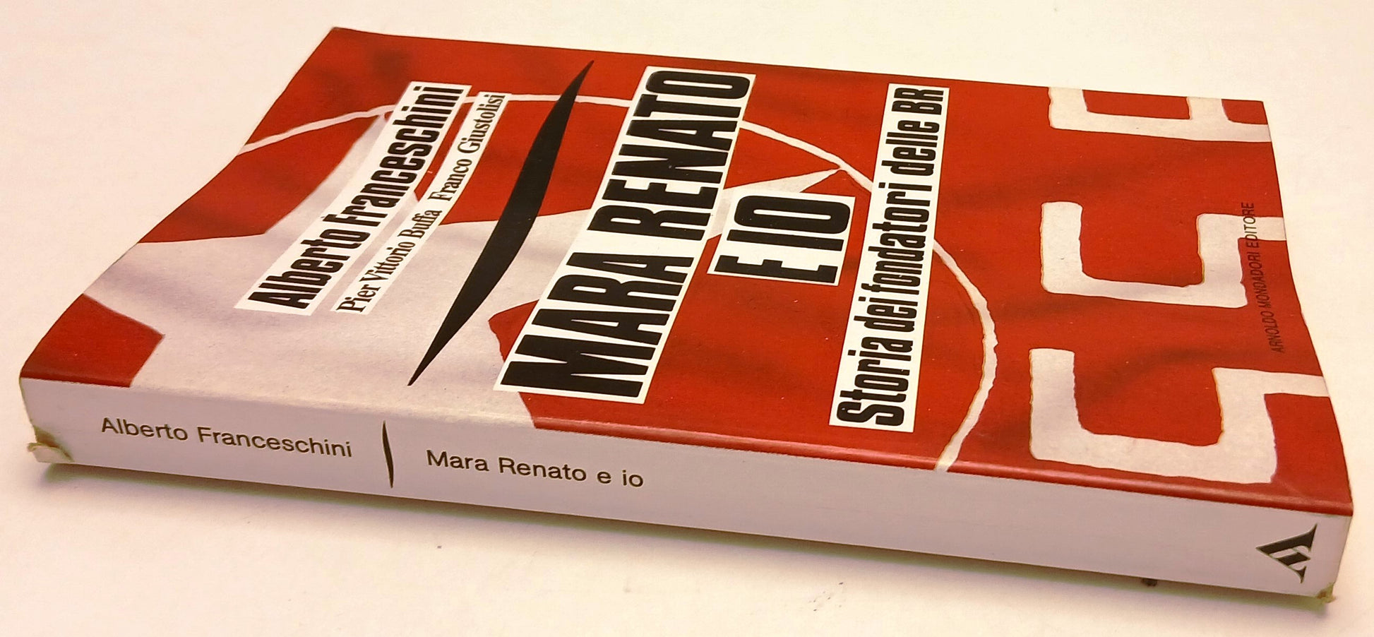 LS- MARA RENATO E IO STORIA FONDATORI BR- FRANCESCHINI- MONDADORI---1988- XTS137