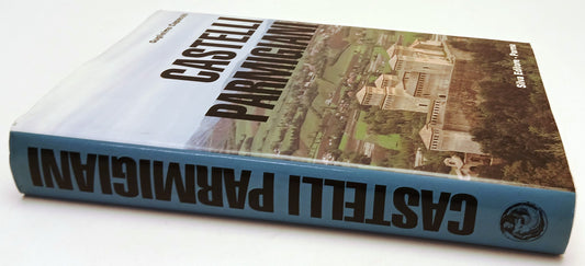 LV- CASTELLI PARMIGIANI - GUGLIELMO CAPACCHI - SILVA EDITORE --- 1997- CS- WPR