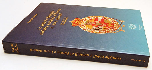 LZ- ANTICHE FAMIGLIE NOBILI E NOTABILI PARMA LORO STEMMI - DE MEO- PALATINA- WPR