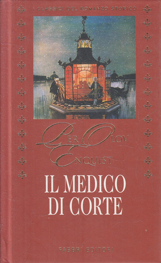 LN2- CLASSICI DEL ROMANZO STORICO MEDICO DI CORTE - ENQUIST - FABBRI - JXS181