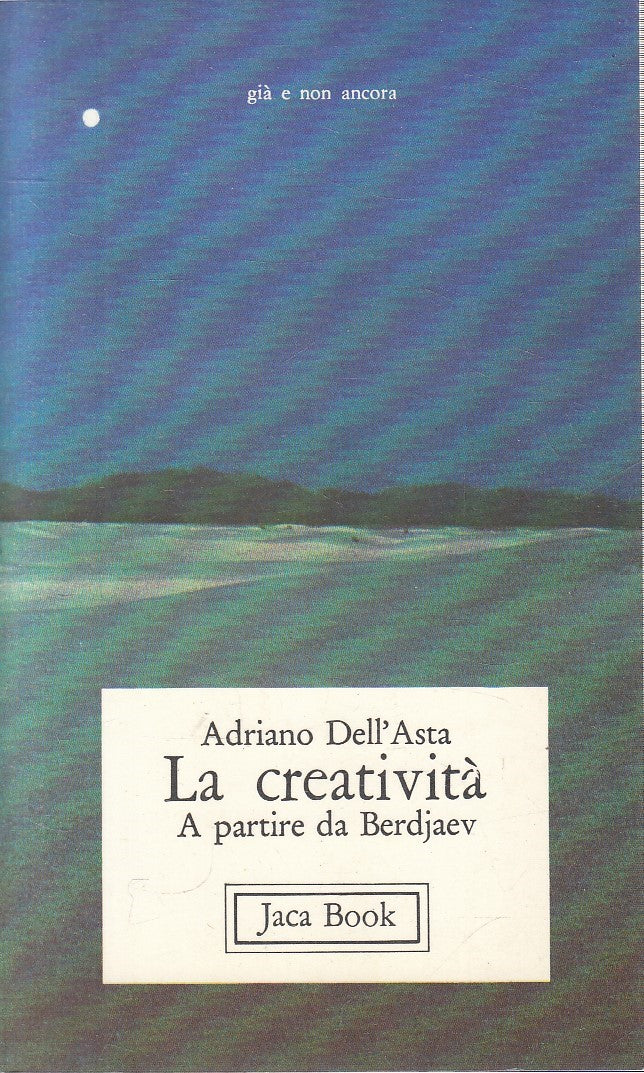 LS- LA CREATIVITA' A APRTIRE DA BERDJAEV -- JACA BOOK --- 1977 - B - YFS567