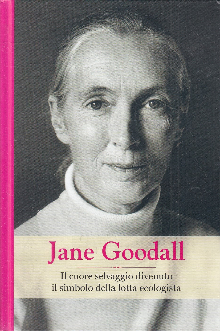 LN2- GRANDI DONNE JANE GOODALL SIMBOLO LOTTA ECOLOGISTA - RBA - C - XFS