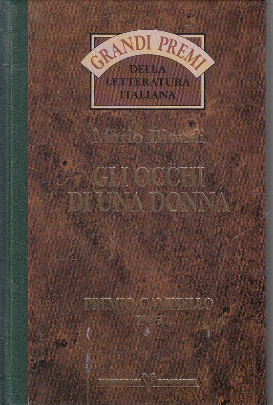GRANDI PREMI CAMPIELLO 1985 OCCHI DI UNA DONNA - BIONDI- DeAGOSTINI- JXS318