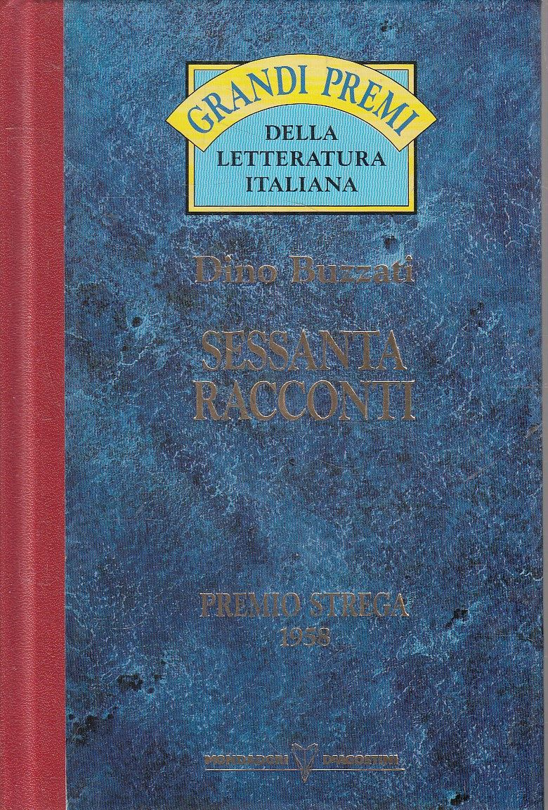 LN2- GRANDI PREMI STREGA 1958 SESSANTA RACCONTI - BUZZATI - DeAGOSTINI - JXS318