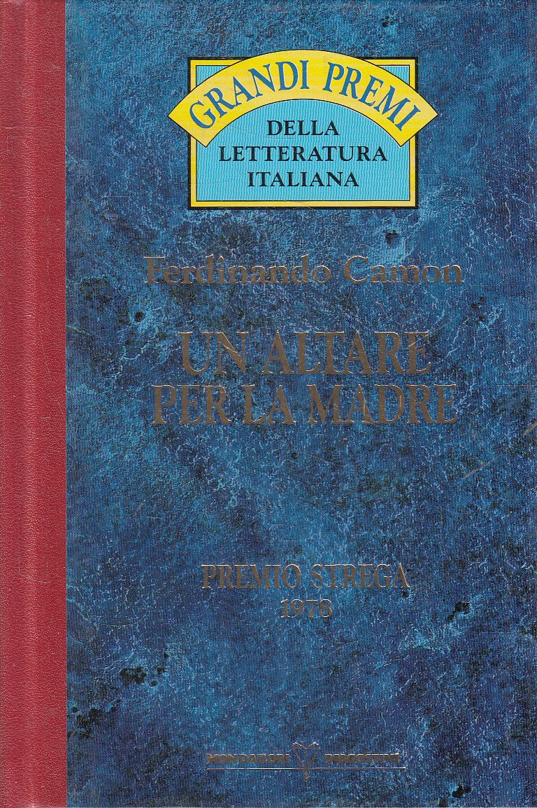 GRANDI PREMI STREGA 1978 ALTARE PER LA MADRE - CAMON - DeAGOSTINI - JXS318
