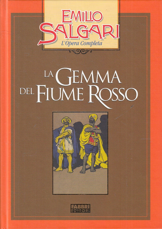 GEMMA DEL FIUME ROSSO - EMILIO SALGARI - FABBRI OPERA COMPLETA - C - JXS245