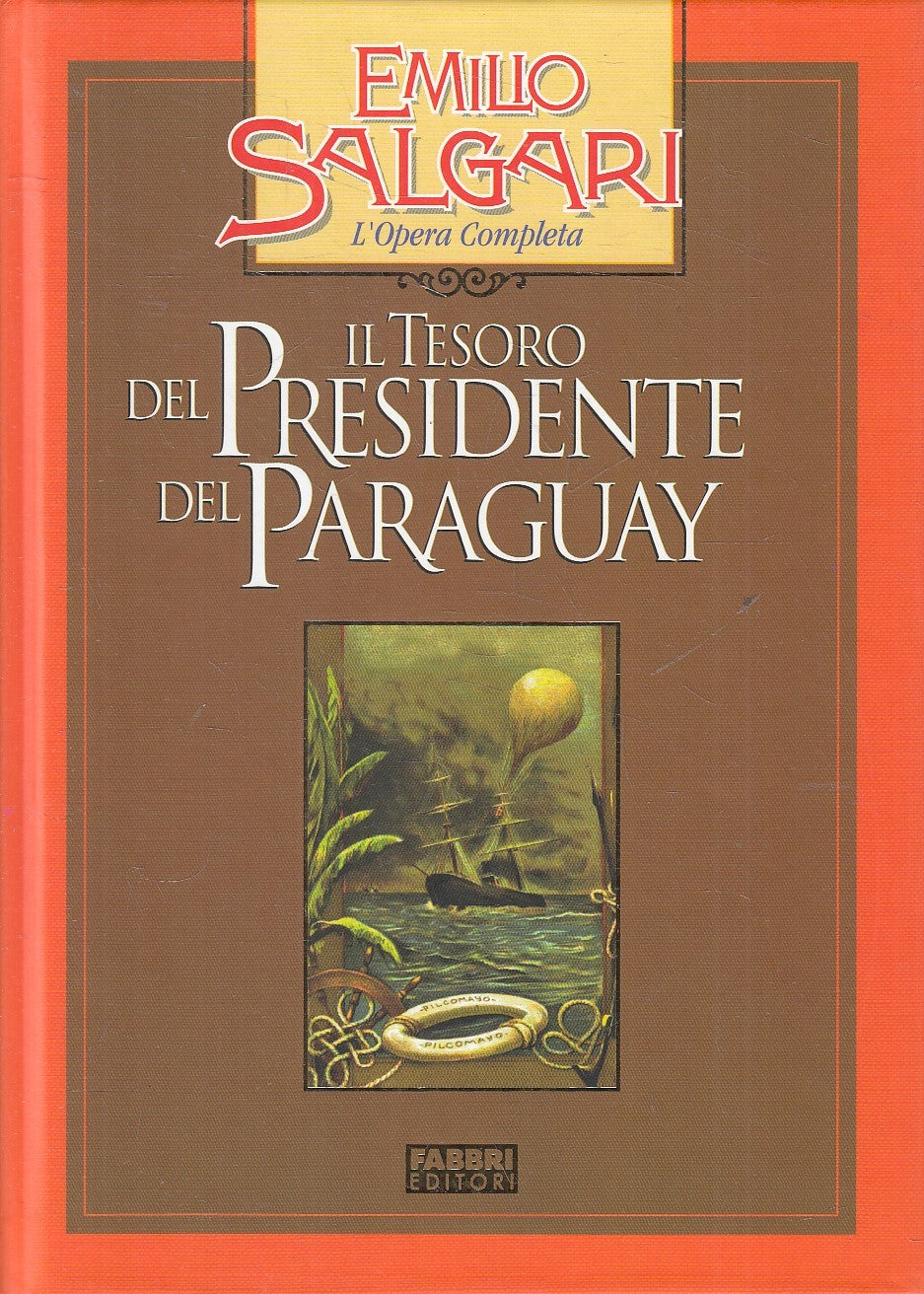 LN2- TESORO PRESIDENTE PARAGUAY - SALGARI - FABBRI OPERA COMPLETA - C - JXS245