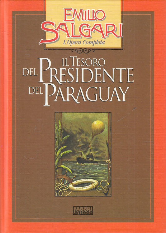 LN2- TESORO PRESIDENTE PARAGUAY - SALGARI - FABBRI OPERA COMPLETA - C - JXS245