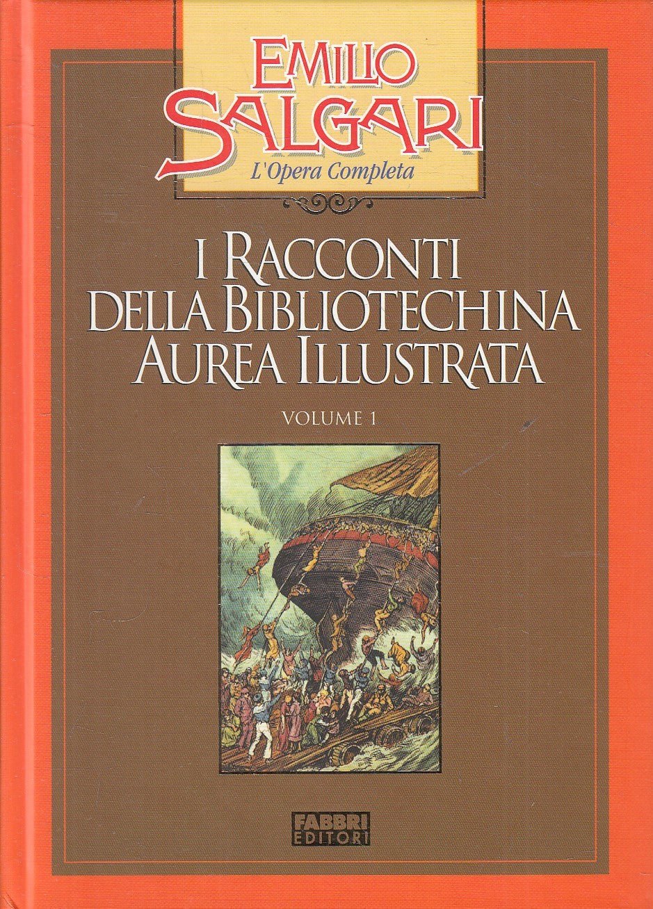RACCONTI BIBLIOTECHINA AUREA 1 - SALGARI - FABBRI OPERA COMPLETA- C- JXS245