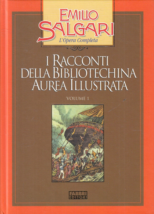 RACCONTI BIBLIOTECHINA AUREA 1 - SALGARI - FABBRI OPERA COMPLETA- C- JXS245
