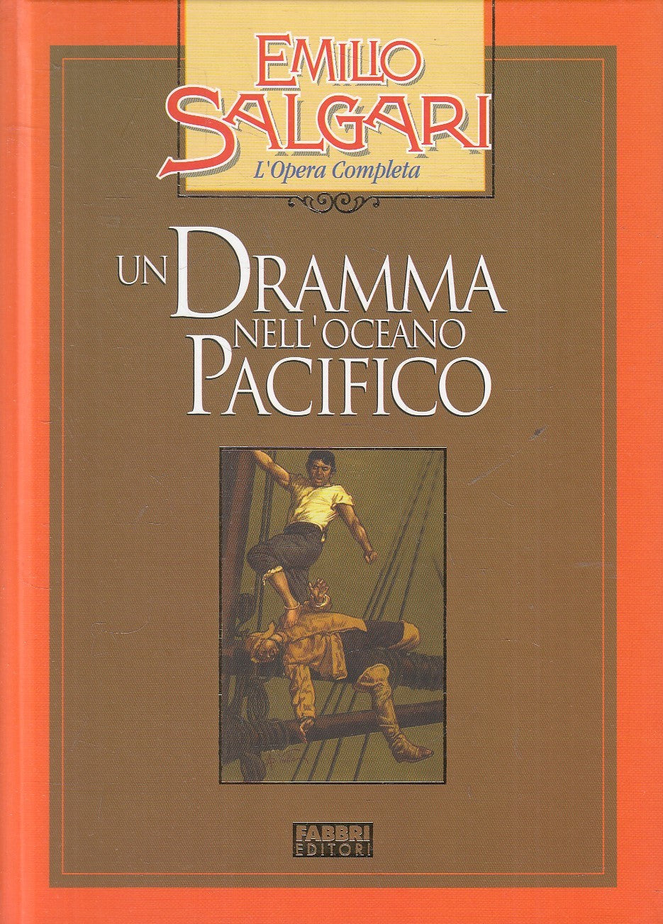 DRAMMA NELL'OCEANO PACIFICO - SALGARI - FABBRI OPERA COMPLETA - C - JXS245