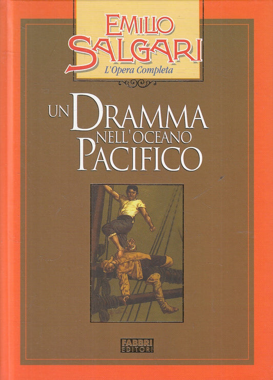 DRAMMA NELL'OCEANO PACIFICO - SALGARI - FABBRI OPERA COMPLETA - C - JXS245
