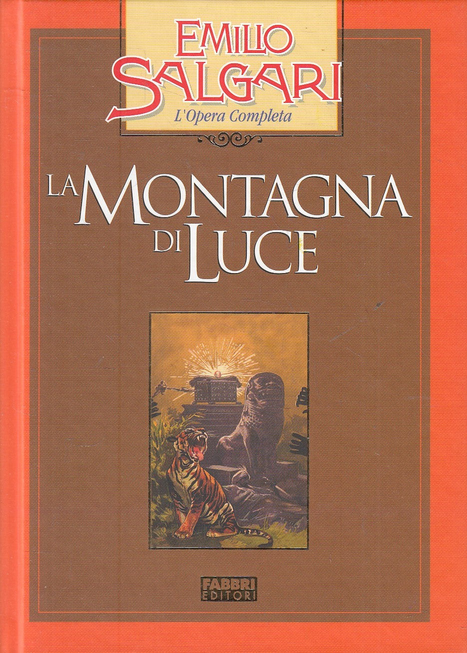 LN2- LE MONTAGNE DI LUCE - EMILIO SALGARI - FABBRI OPERA COMPLETA - C - JXS245
