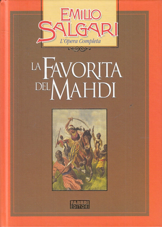 LN2- LA FAVORITA DEL MAHDI - EMILIO SALGARI - FABBRI OPERA COMPLETA - C - JXS245