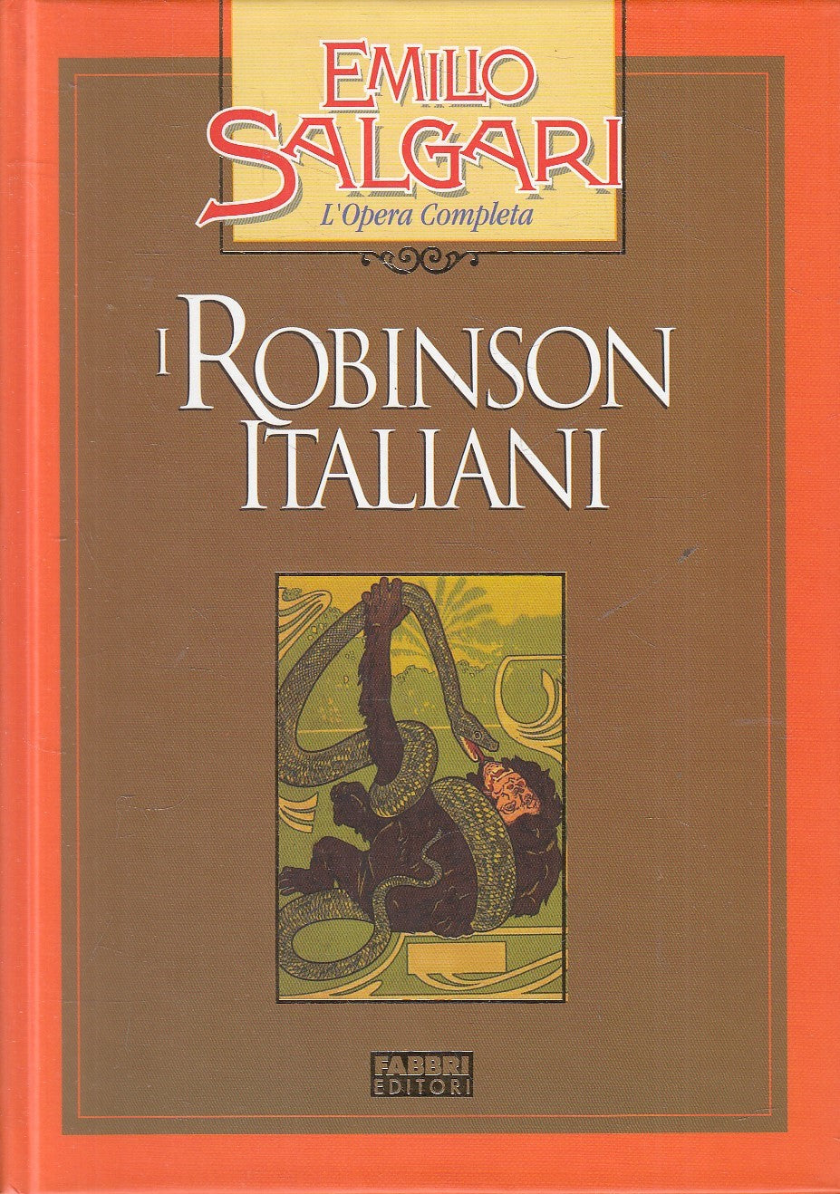 LN2- I ROBINSON ITALIANI - EMILIO SALGARI - FABBRI OPERA COMPLETA - C - JXS245