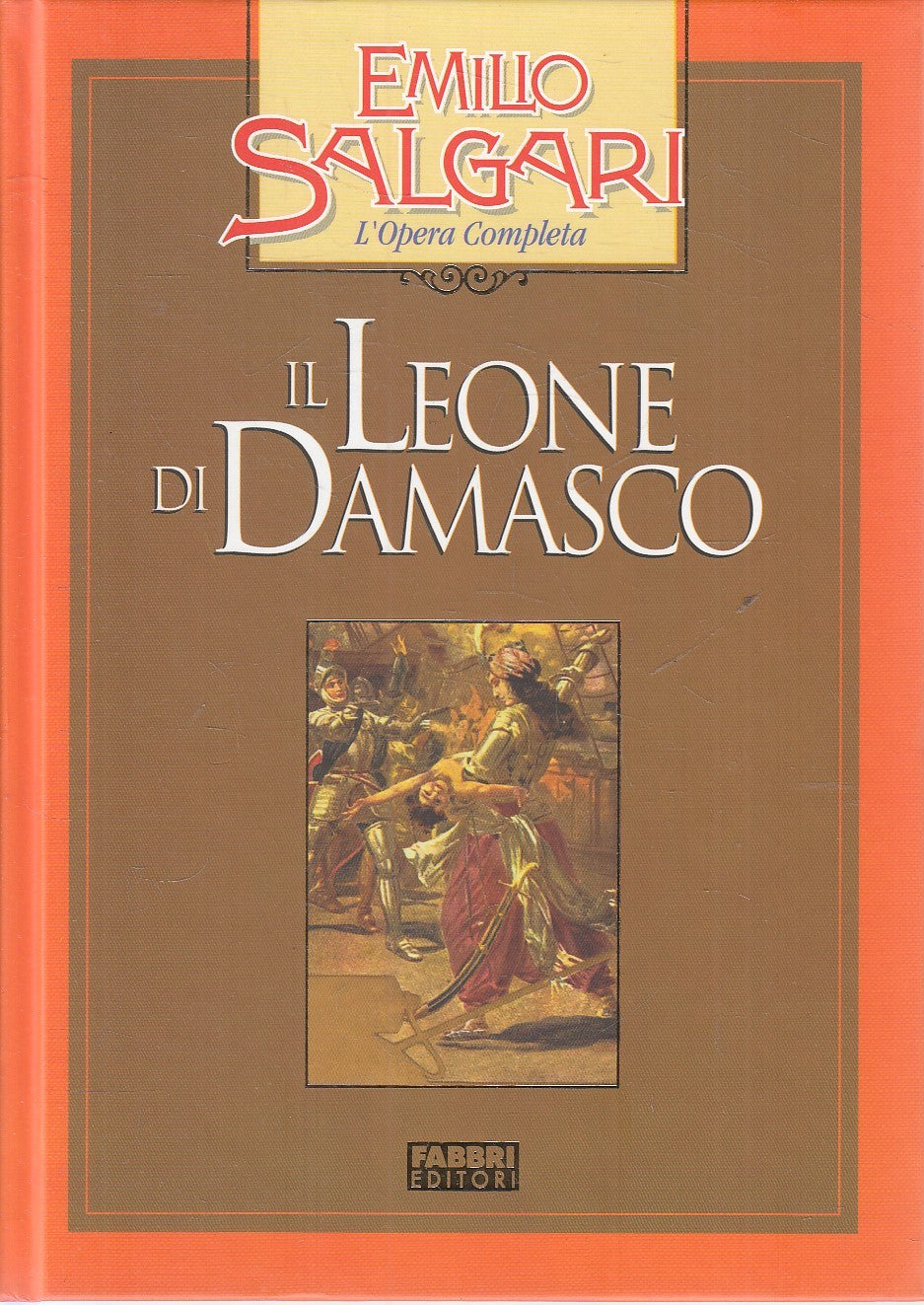 LN2- IL LEONE DI DAMASCO - EMILIO SALGARI - FABBRI OPERA COMPLETA - C - JXS245