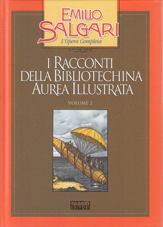 RACCONTI BIBLIOTECHINA AUREA 2 - SALGARI - FABBRI OPERA COMPLETA- C- JXS245