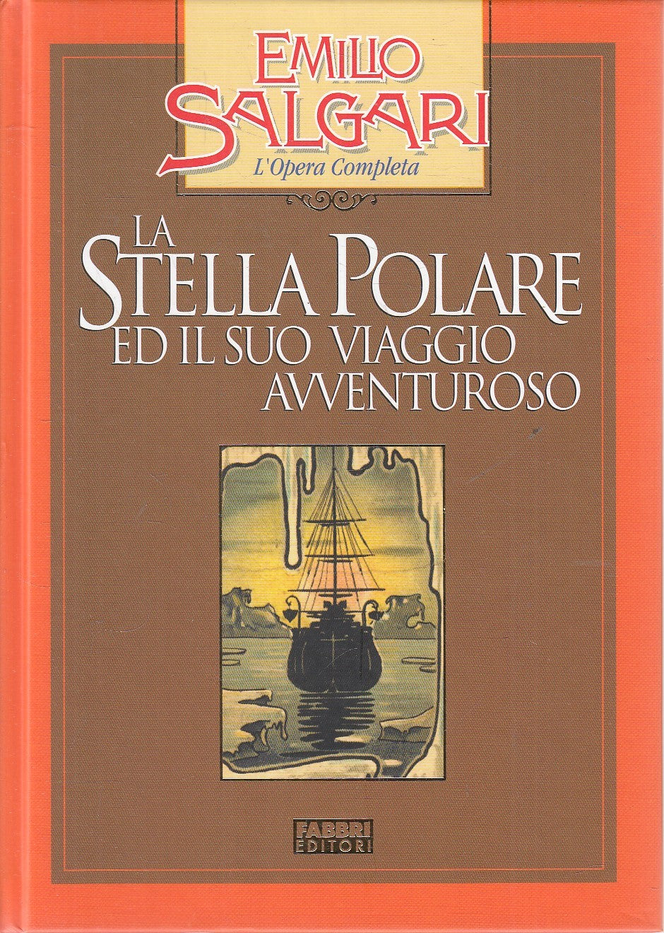 LN2- STELLA POLARE VIAGGIO AVVENTUROSO - SALGARI - FABBRI OPERA - C - JXS245