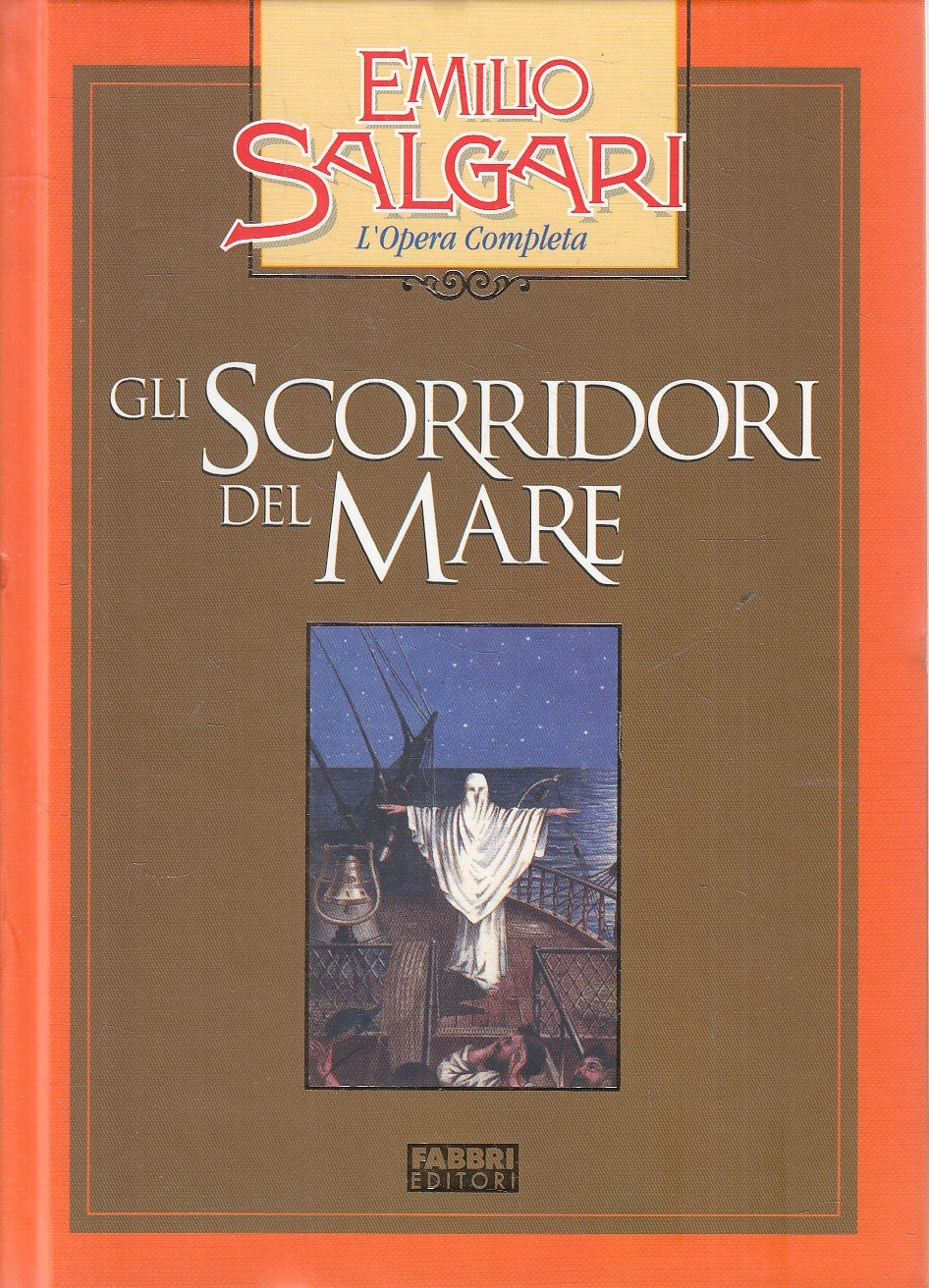 SCORRIDORI DEL MARE - EMILIO SALGARI - FABBRI OPERA COMPLETA - C - JXS245