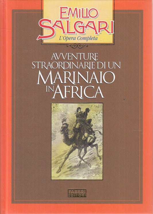 AVVENTURE STRAORDINARIE MARINAIO AFRICA - SALGARI - FABBRI OPERA- C- JXS245
