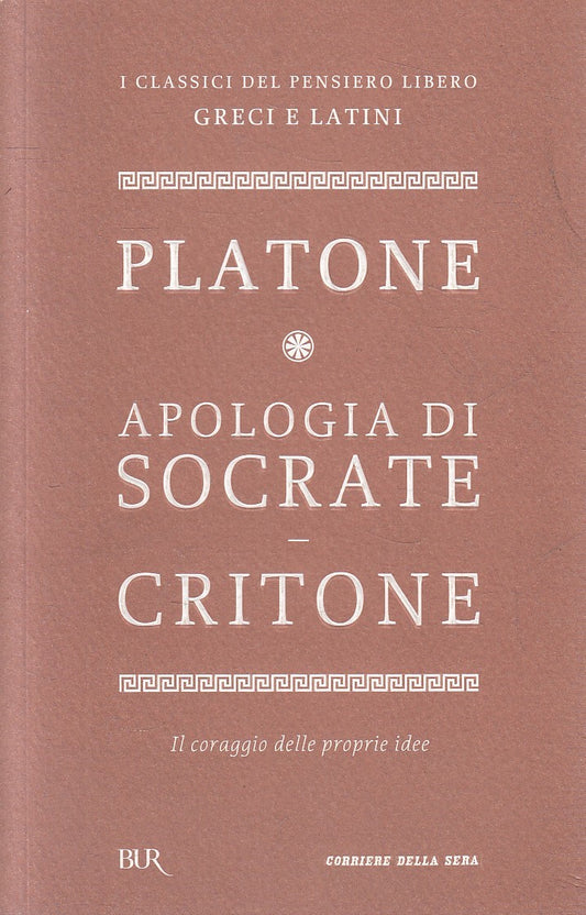 LN2- CLASSICI GRECI LATINI 1 APOLOGIA SOCRATE- PLATONE- BUR CORRIERE- B - JXS320