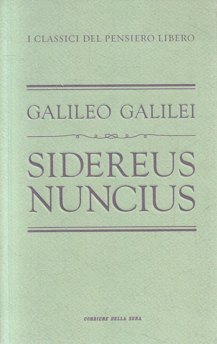 CLASSICI PENSIERO LIBERO 20 SIDEREUS MUMCIUS - GALILEI- CORRIERE- B- JXS320