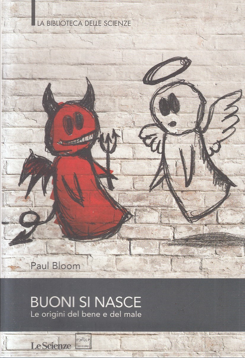 LZ- BUONI SI NASCE - PAUL BLOOM - CODICE - SCIENZE -- 2014 - B - YFS481
