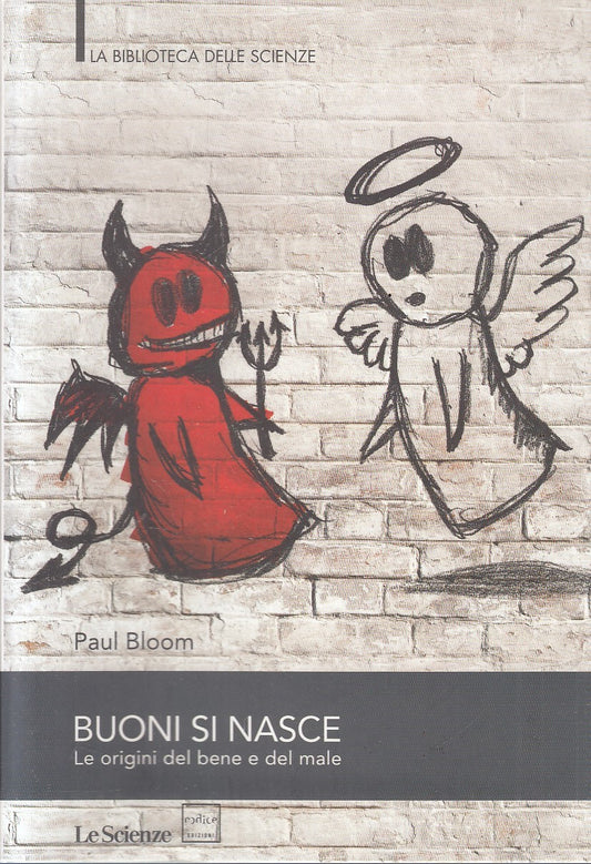LZ- BUONI SI NASCE - PAUL BLOOM - CODICE - SCIENZE -- 2014 - B - YFS481