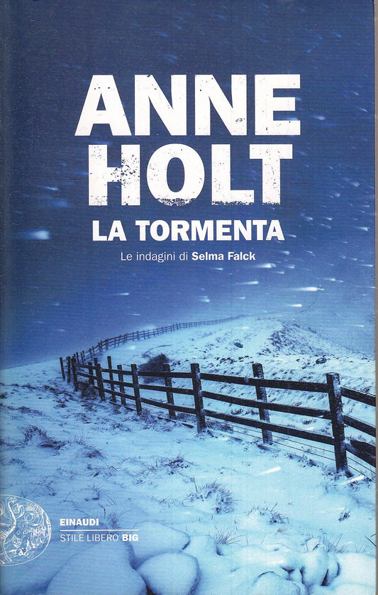 LG- LA TORMENTA SELMA FALCK - ANNE HOLT - EINAUDI - STILE LIBERO -- 2021- B- XFS