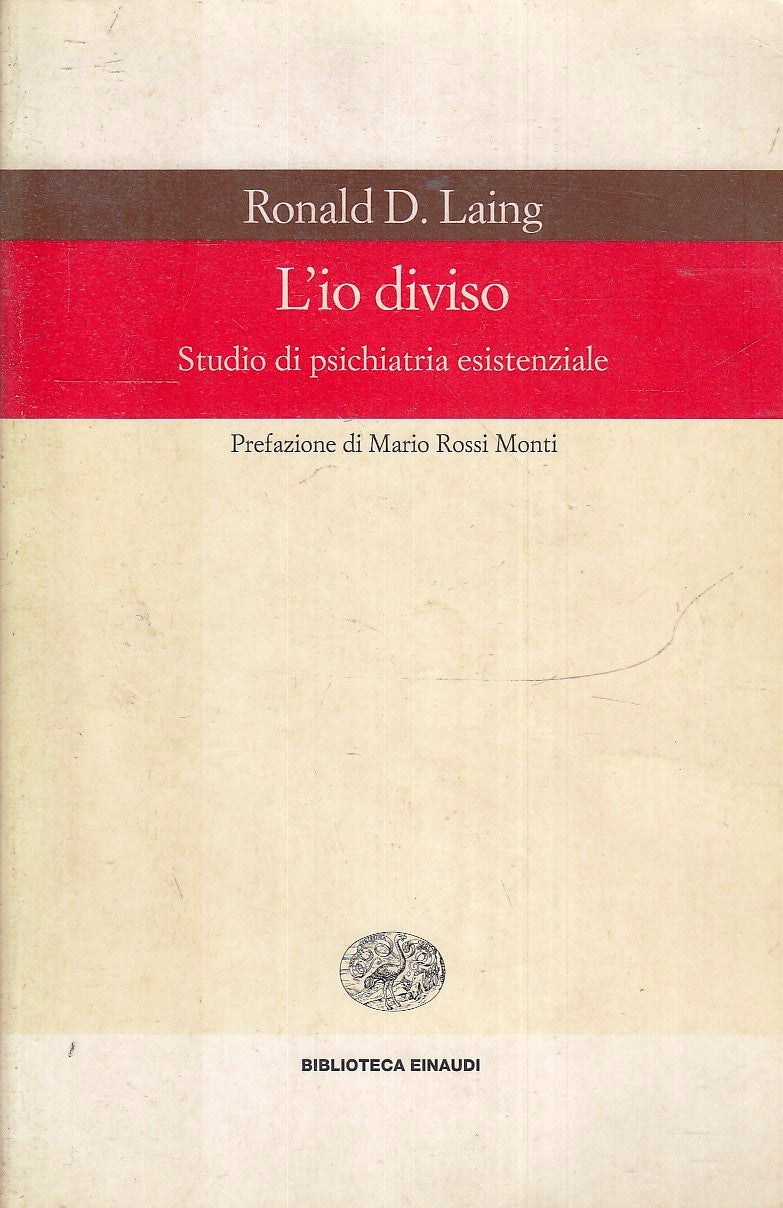 LN- L'IO DIVISO PSICHIATRIA - RONALD D. LAING- EINAUDI- BIBLIOTECA- 2001- B- XFS