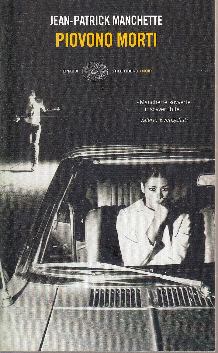 LN- PIOVONO MORTI - JEAN-PATRICK MANCHETTE- EINAUDI- STILE LIBERO NOIR--- B- XFS