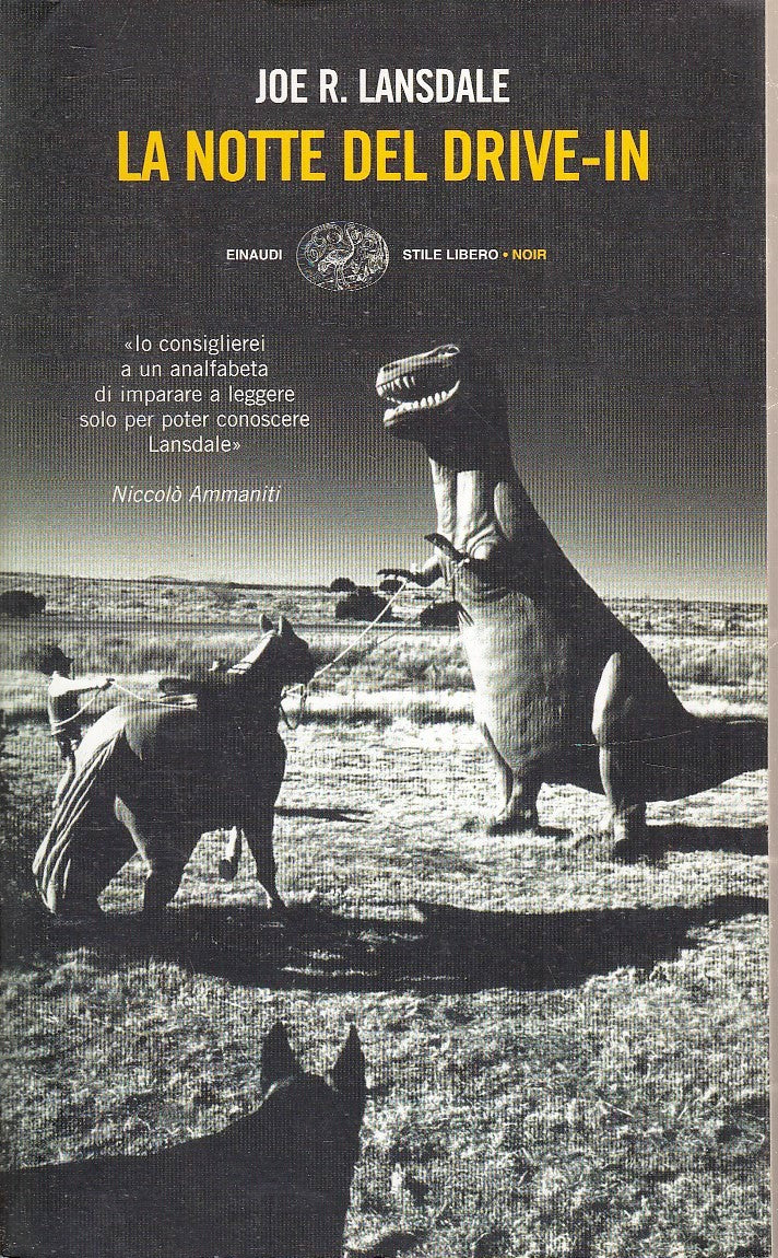 LN- LA NOTTE DEL DRIVE-IN- JOE R. LANSDALE- EINAUDI- STILE LIBERO NOIR--- B- XFS
