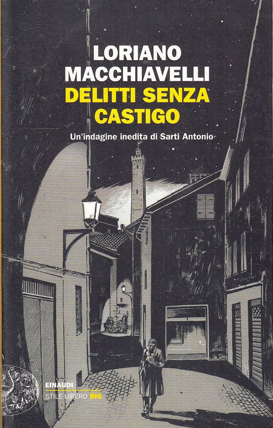 LN- DELITTI SENZA CASTIGO- MACCHIAVELLI- EINAUDI- STILE LIBERO BIG- 2019- B- XFS