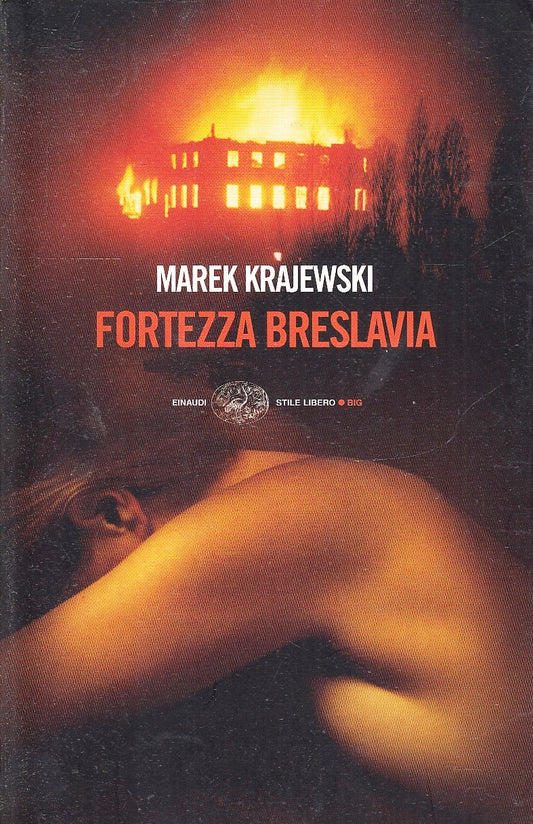 LN- FORTEZZA BRESLAVIA- MAREK KRAJEWSKI- EINAUDI- STILE LIBERO BIG- 2009- B- XFS