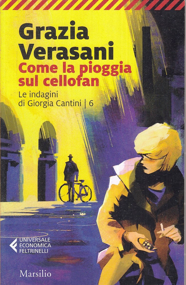 LG- COME LA PIOGGIA SUL CELLOFAN- GRAZIA VERASANI- FELTRINELLI- UE- 2021- B- XFS