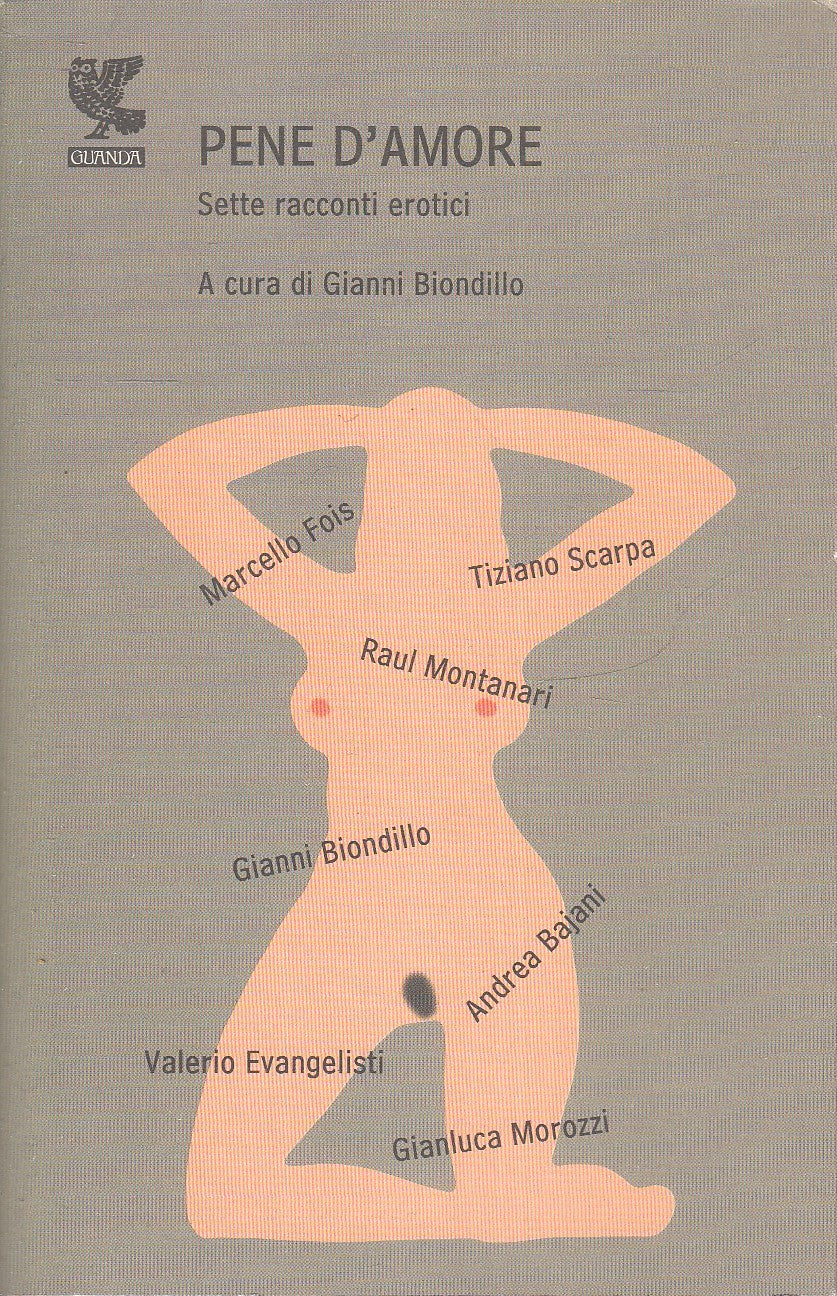 LN2- PENE D'AMORE RACCONTI EROTICI- GIANNI BIONDILLO- GUANDA NARRATORI FENICE- XFS