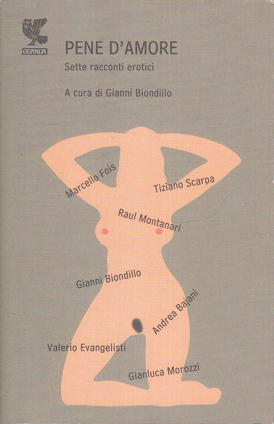 LN2- PENE D'AMORE RACCONTI EROTICI- GIANNI BIONDILLO- GUANDA NARRATORI FENICE- XFS