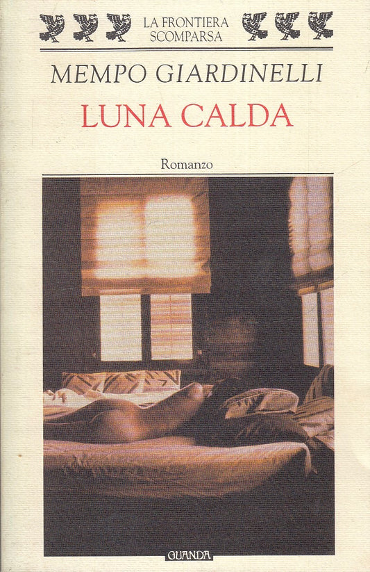 LN- LUNA CALDA - MEMPO GIARDINELLI - GUANDA - FENICE -- 1999- B- XFS