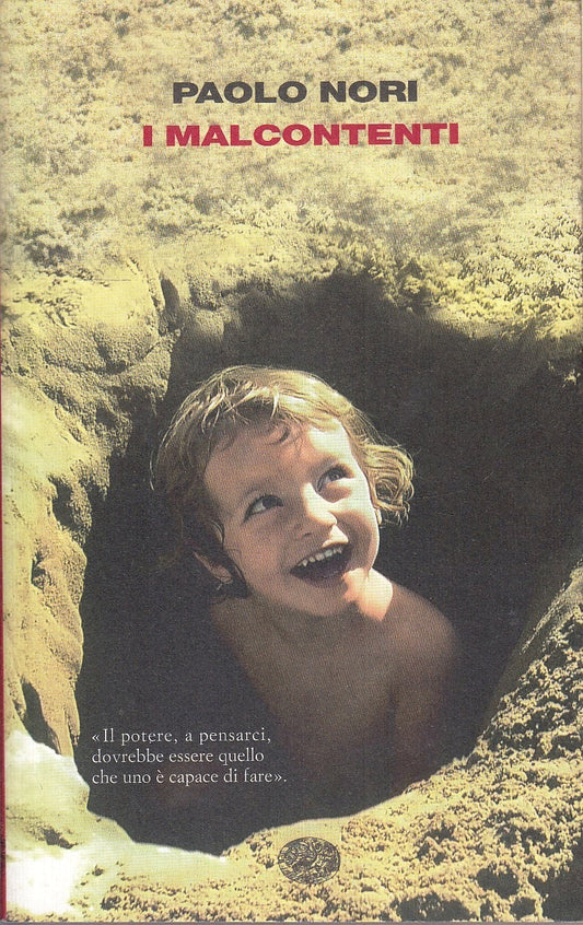 LN- I MALCONTENTI - PAOLO NORI - EINAUDI - I CORALLI - 1a ED. - 2010 - B - XFS