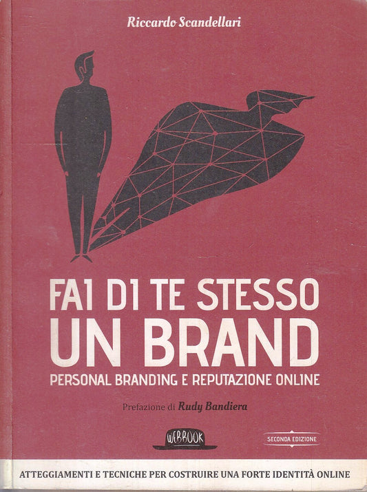 LZ- FAI DI TE STESSO UN BRAND - RICCARDO SCANDELLARI - WEBBOOK ---- B - ZFS45