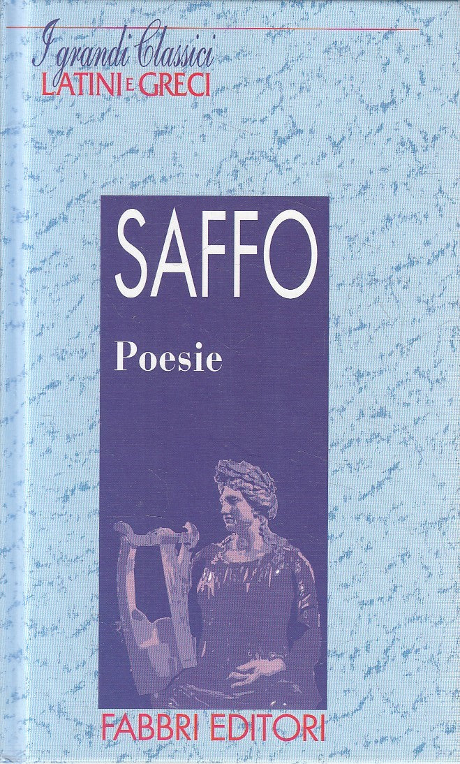 LN2- GRANDI CLASSICI LATINI E GRECI POESIE - SAFFO - FABBRI - C - JXS182
